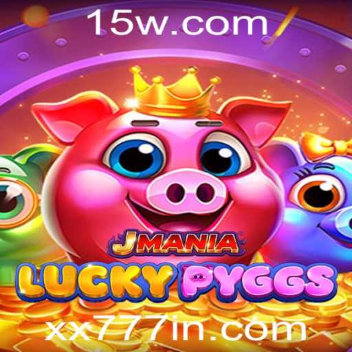 Descubra o Mundo Dinâmico de JManiaLuckyPyggs: O Jogo que Une Sorte e Estratégia