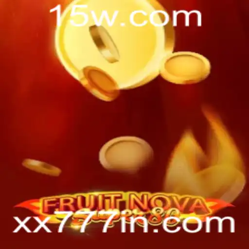 Descubra o Mundo Empolgante de FruitNovaSuper80 - O Jogo que Está Conquistando o Público